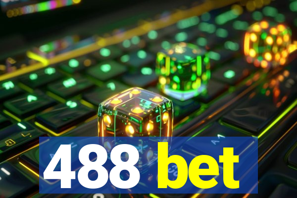 488 bet