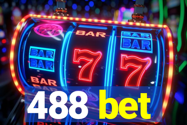 488 bet