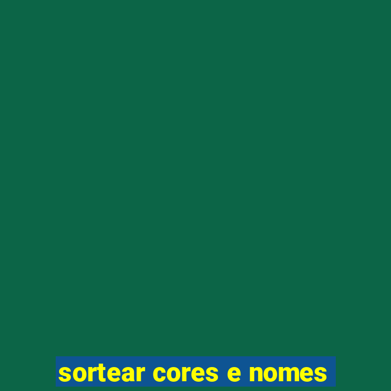 sortear cores e nomes