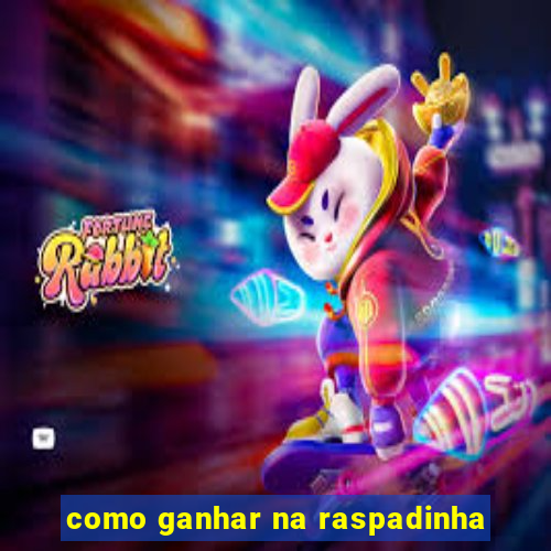 como ganhar na raspadinha