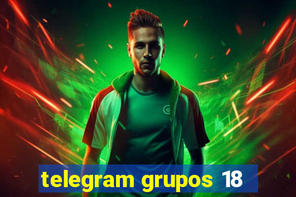 telegram grupos 18