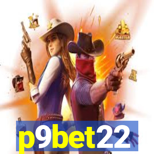 p9bet22