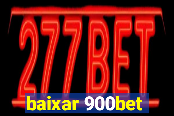 baixar 900bet