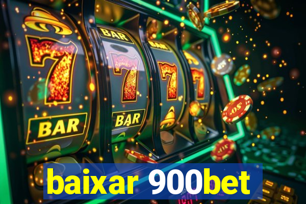 baixar 900bet