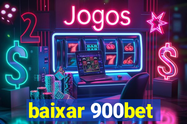 baixar 900bet