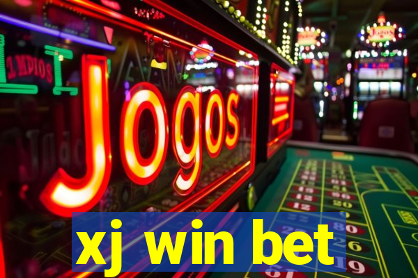 xj win bet