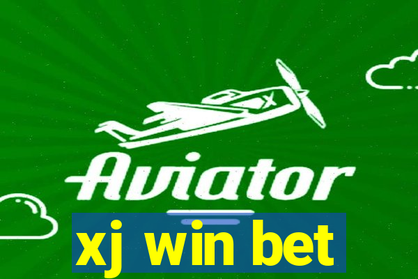 xj win bet