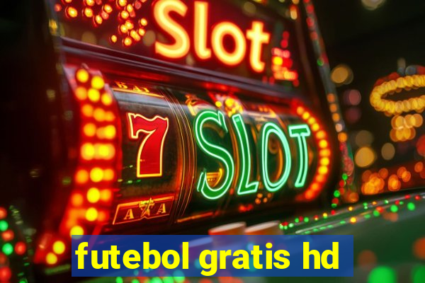 futebol gratis hd