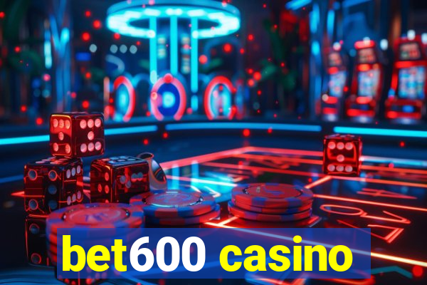 bet600 casino