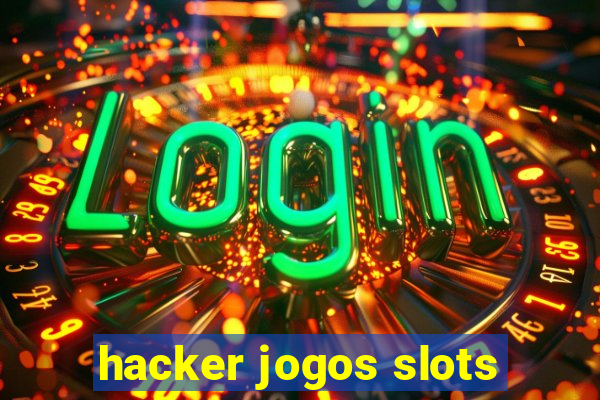 hacker jogos slots