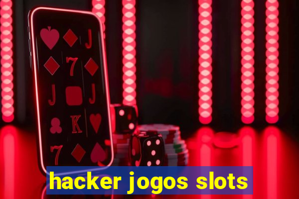 hacker jogos slots