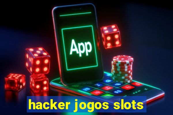 hacker jogos slots