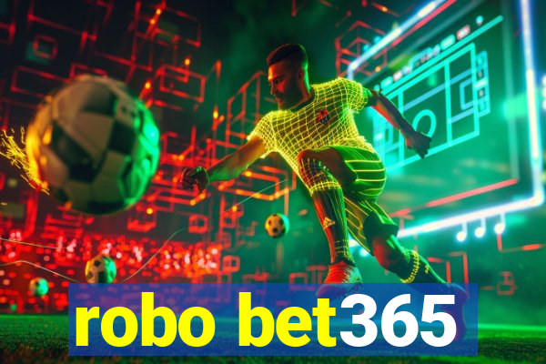 robo bet365