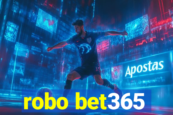 robo bet365