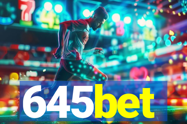 645bet