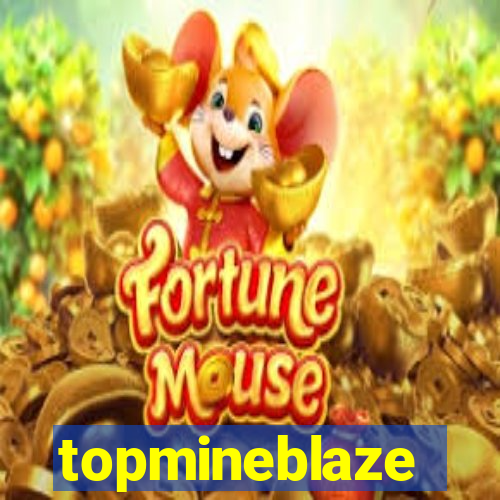 topmineblaze