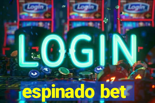 espinado bet