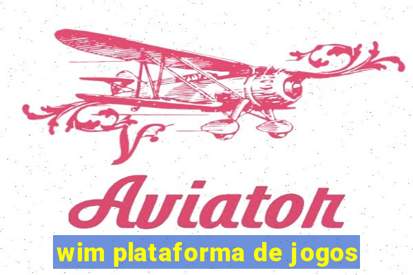 wim plataforma de jogos