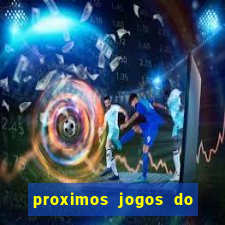 proximos jogos do corinthians brasileiro