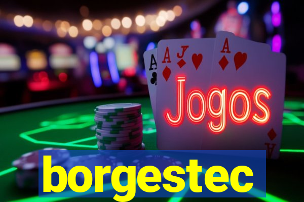 borgestec