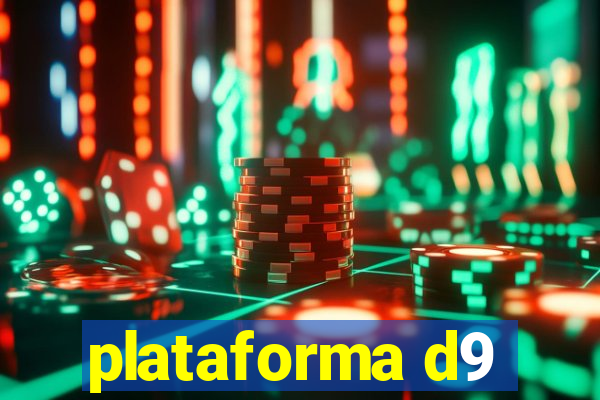 plataforma d9