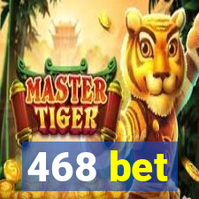 468 bet