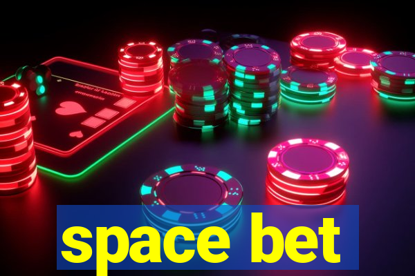 space bet