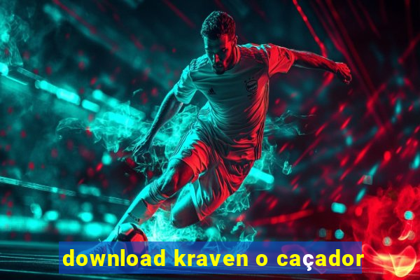 download kraven o caçador