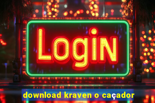 download kraven o caçador