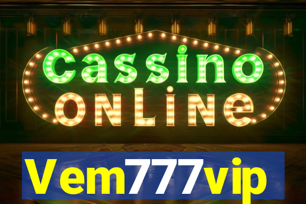 Vem777vip