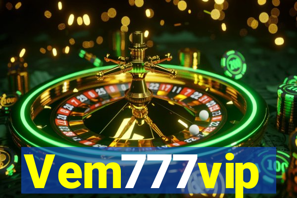 Vem777vip