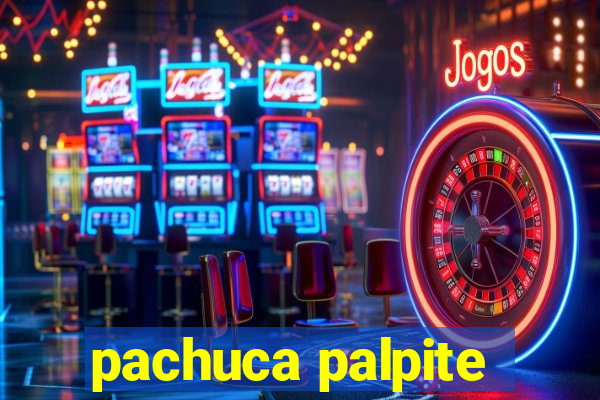 pachuca palpite