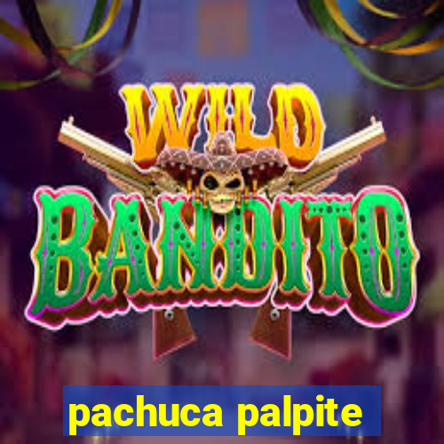 pachuca palpite