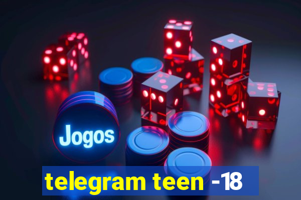 telegram teen -18