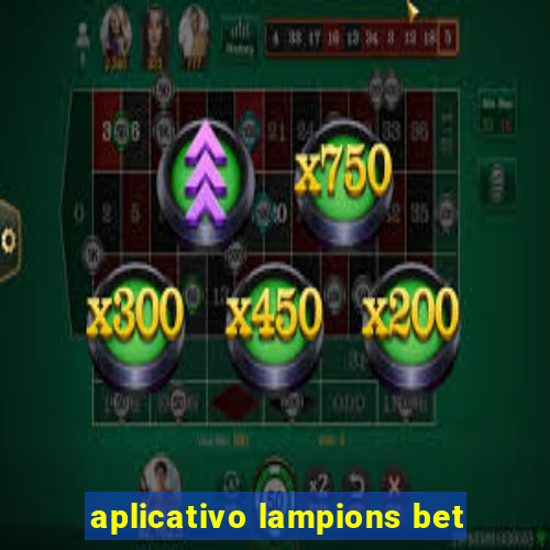 aplicativo lampions bet