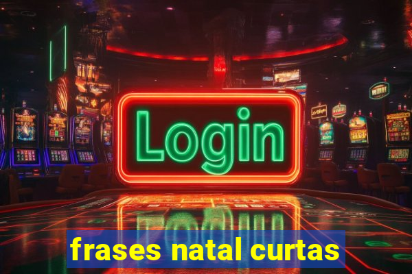 frases natal curtas