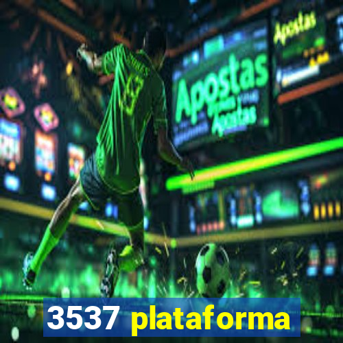 3537 plataforma