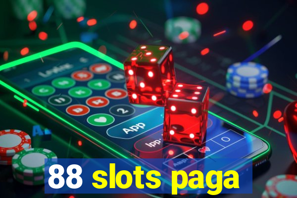 88 slots paga