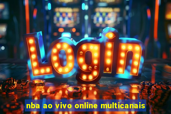 nba ao vivo online multicanais