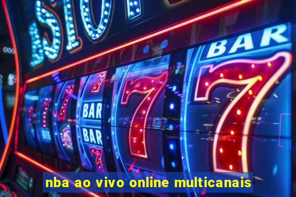 nba ao vivo online multicanais