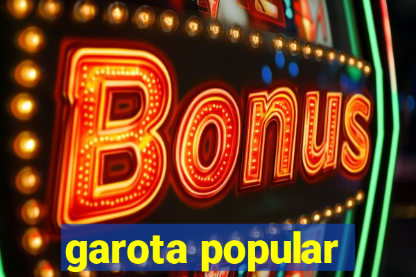 garota popular