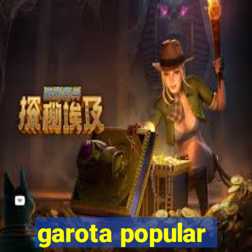 garota popular