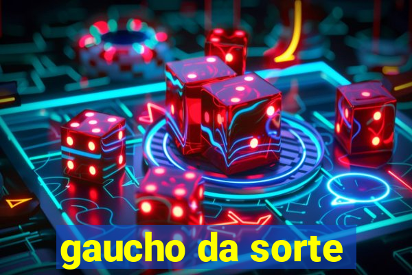 gaucho da sorte