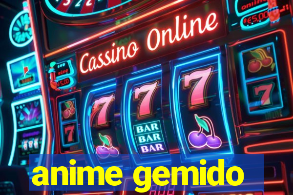 anime gemido