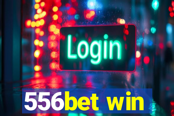 556bet win