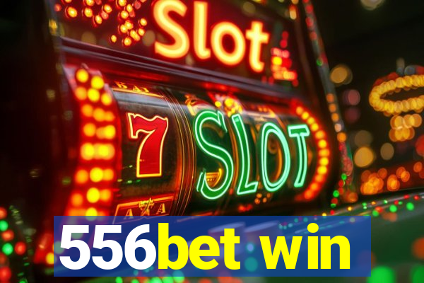 556bet win