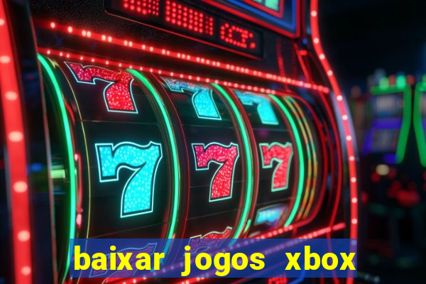 baixar jogos xbox 360 lt