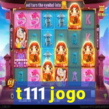 t111 jogo