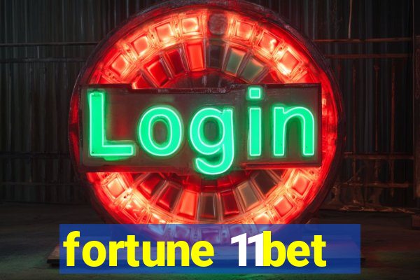 fortune 11bet