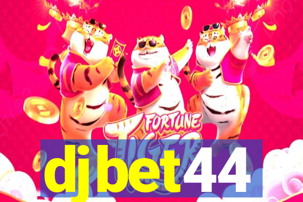 djbet44